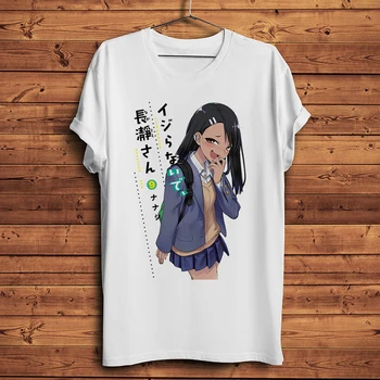 Иджиранаиде Нагаторо сан Хаясе забавная аниме футболка Мужская новая Белая Повседневная короткая футболка Унисекс otaku waifu уличная футболка