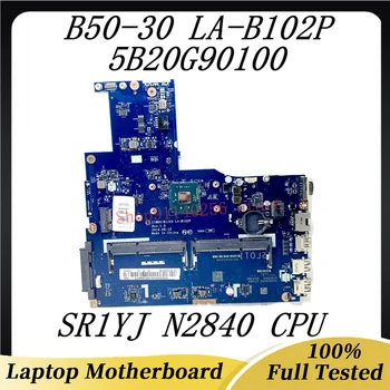 Материнская плата ZIWB0/B1/E0 LA-B102P Для Lenovo B50-30 E50-30 E40-30 Материнская плата ноутбука 5B20G90100 с процессором SR1YJ N2840 100% Протестирована НОРМАЛЬНО