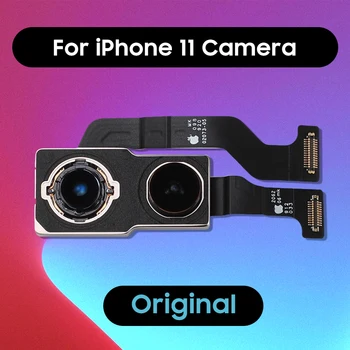 Оригинальная задняя Камера Для iPhone 11 Plustraseira Задняя Основная Камера С Большим Объективом И Гибким Кабелем 11 Camera